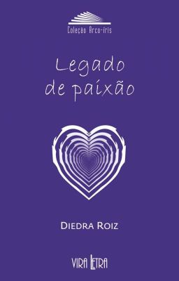 Legado de Paixão de Diedra Roiz