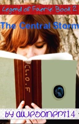 Legend of Faerie: Book 2- The Central Storm 