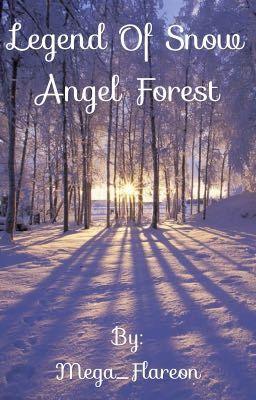 Legend of Snow Angel Forest