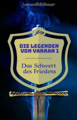 Legenden von Varkan 1 Das Schwert des Friedens