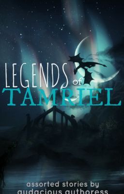 Legends of Tamriel (Skyrim Extras)