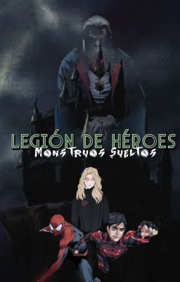 Legión de Héroes: Monstruos Sueltos