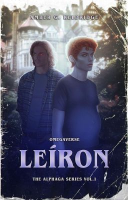 LEÍRON - The Alphaga Series| 1# [Omegaverse]