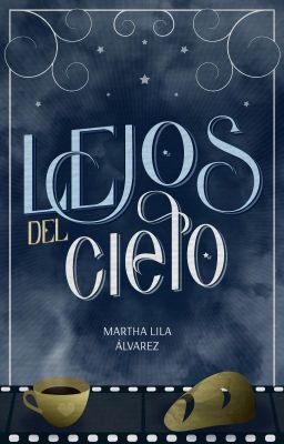 Lejos del cielo [EN CURSO]