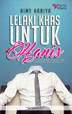 LELAKI KHAS UNTUK HANIS