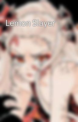 Lemon Slayer