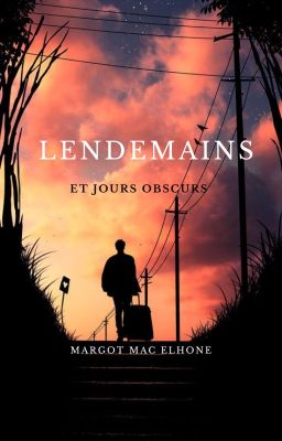 Lendemain et jours obscurs