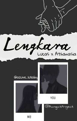 ✧ ۪۪ Lengkara || LucasAthy ˎˊ -