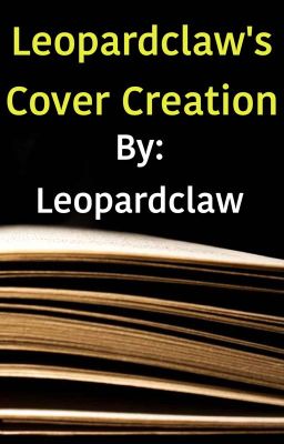 Leopardclaw's Cover Creation (DISCONTINUED)