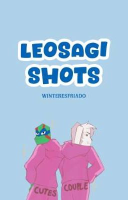 leosagi shots ♡