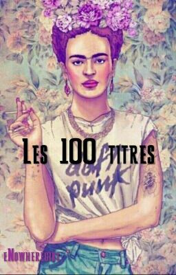  Les 100 Titres