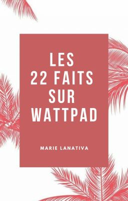 Les 22 Faits Sur Wattpad