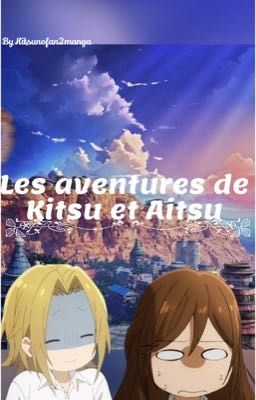 Les aventures de Kitsu et Aitsu 