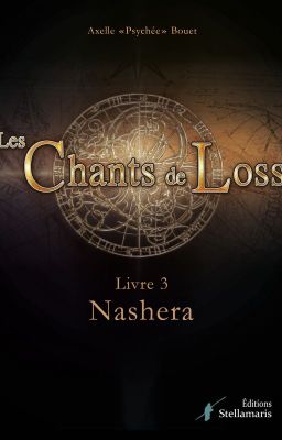 Les Chants de Loss, Livre 3 : Nashera