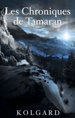 Les Chroniques de Tamaran Tome 1: La Route du Nord