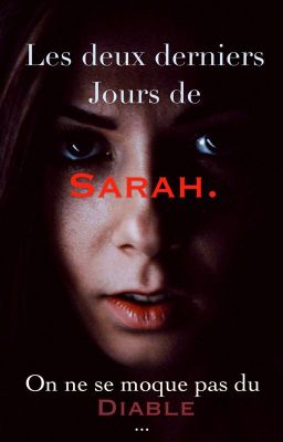 Les deux derniers jours de Sarah