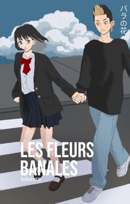 LES FLEURS BANALES | hanma fanfiction