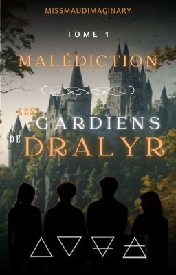 Les Gardiens de Dralyr - I - Malédiction