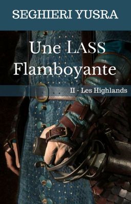 Les Highlands, Tome 2: Une Lass Flamboyante