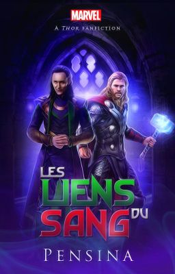 Les liens du sang [Thorki]