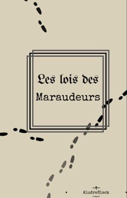 Les lois des maraudeurs 