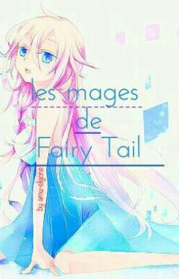 les mages de fairy tail ×En Cour De Réécriture×