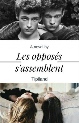 Les opposés s'assemblent