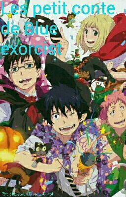 Les petit conte de Blue exorcist