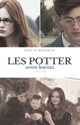 Les Potter seront heureux [OS]