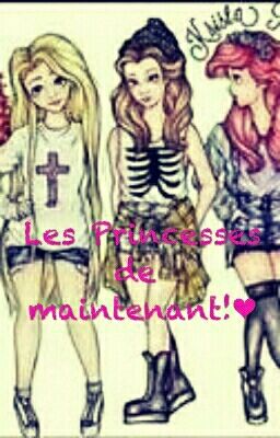 Les princesses de maintenant