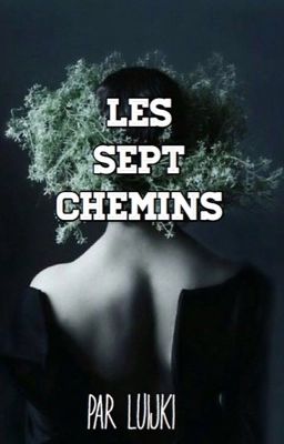 Les sept Chemins 