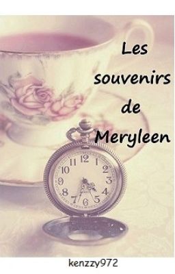 Les souvenirs de Meryleen [En Pause]