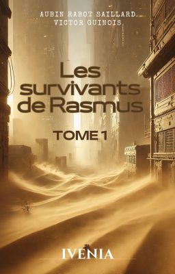 Les survivants de Rasmus, TOME 1