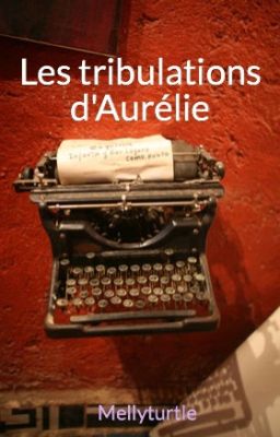 Les tribulations d'Aurélie