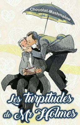 Les turpitudes de Mr Holmes (Mystrade)