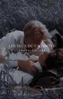 les yeux du vagabond +ym 