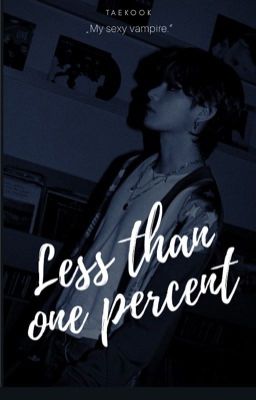 Less than one percent  ⇢  Taekook Oneshot 