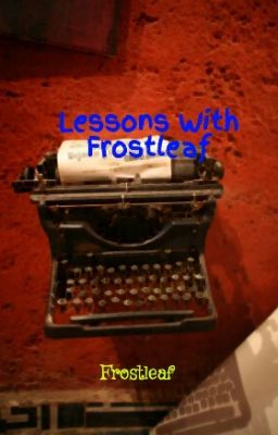 Lessons With Frostleaf