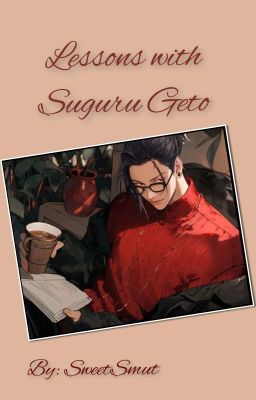 Lessons with Geto Suguru 