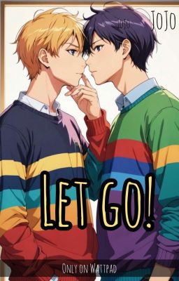 Let Go! (boyxboy)