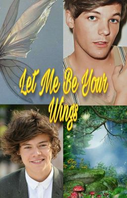 Let Me Be Your Wings (larry stylinson)