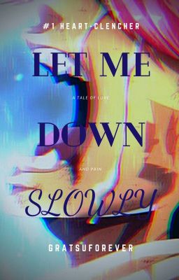 Let Me Down Slowly (Gratsu)