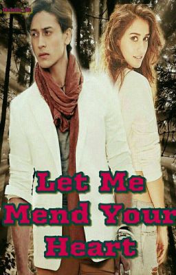 let me mend your heart {Complete}