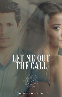 Let Me Out - The Call