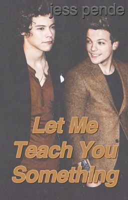 Let Me Teach You Something (Larry Stylinson)