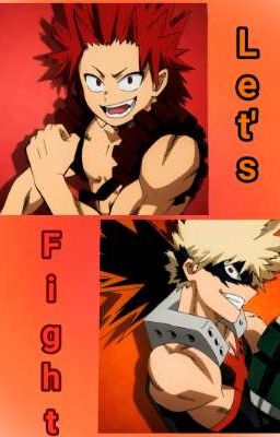 Let's fight! (bakugou x kirishima x reader)