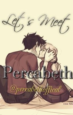 Let's Meet Percabeth (Percy Jackson Fanfiction)