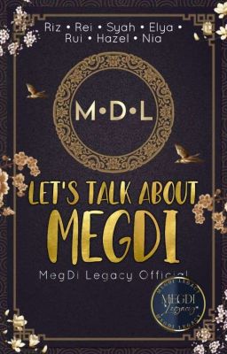 Let's Talk About MegDi