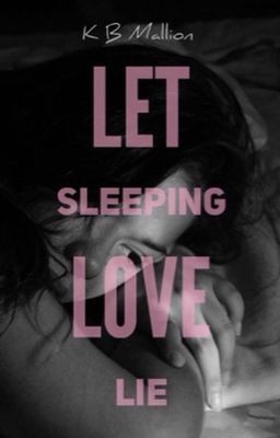 Let Sleeping Love Lie