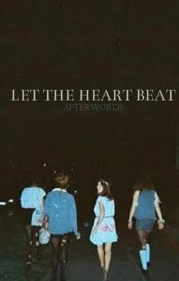 let the heart beat